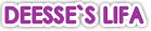 DEESSE`S LIFA