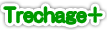 Trechage+